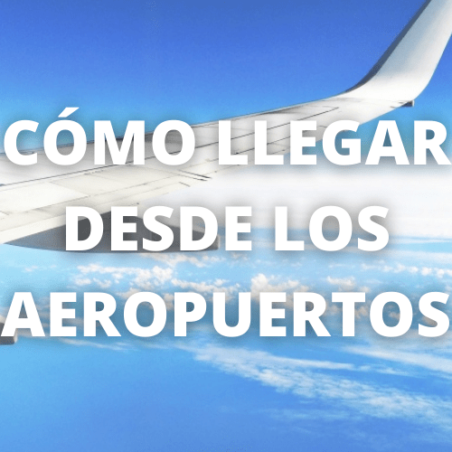 Imagen que enlaza a cómo llegar desde los aeropuertos 