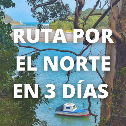 Imagen que enlaza a ruta por el norte en 3 días 