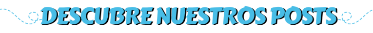 Descubre nuestros posts de 